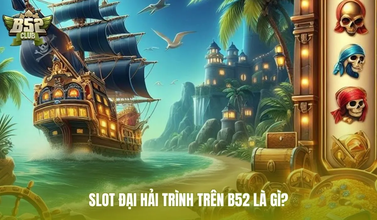 Tựa slot Đại Hải Trình lấy cảm hứng từ vùng biển huyền thoại One Piece