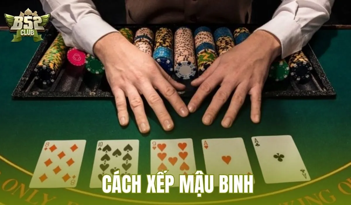Cách Xếp Mậu Binh